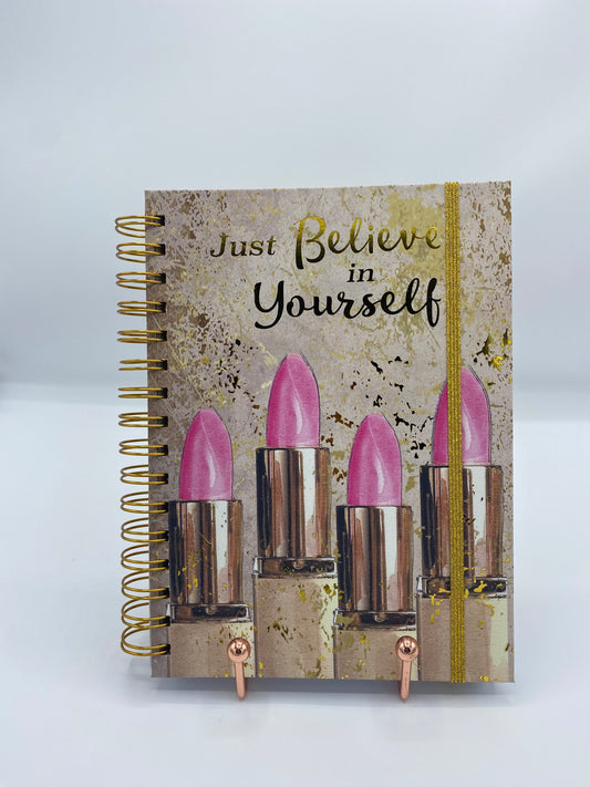 Just Believe In Yourself Hardcover Notebook